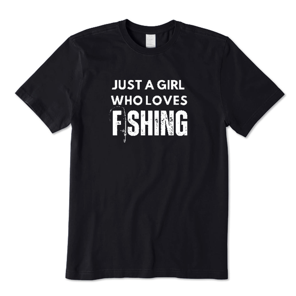 Just A Girl Who Loves Fishing T-Shirt