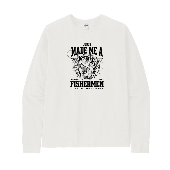 Jesus Made Me A Fishermen Long Sleeve T-Shirt