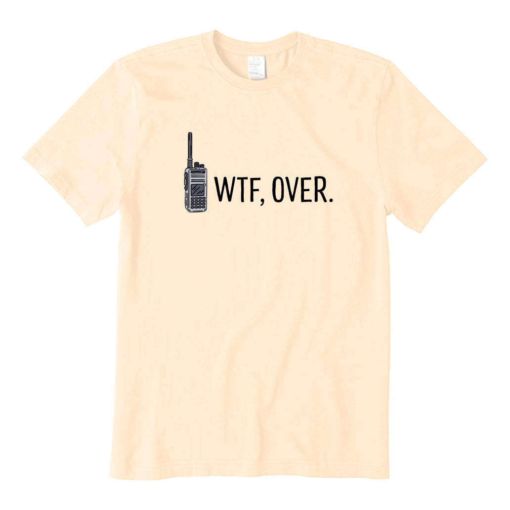 WTF Over T-Shirt