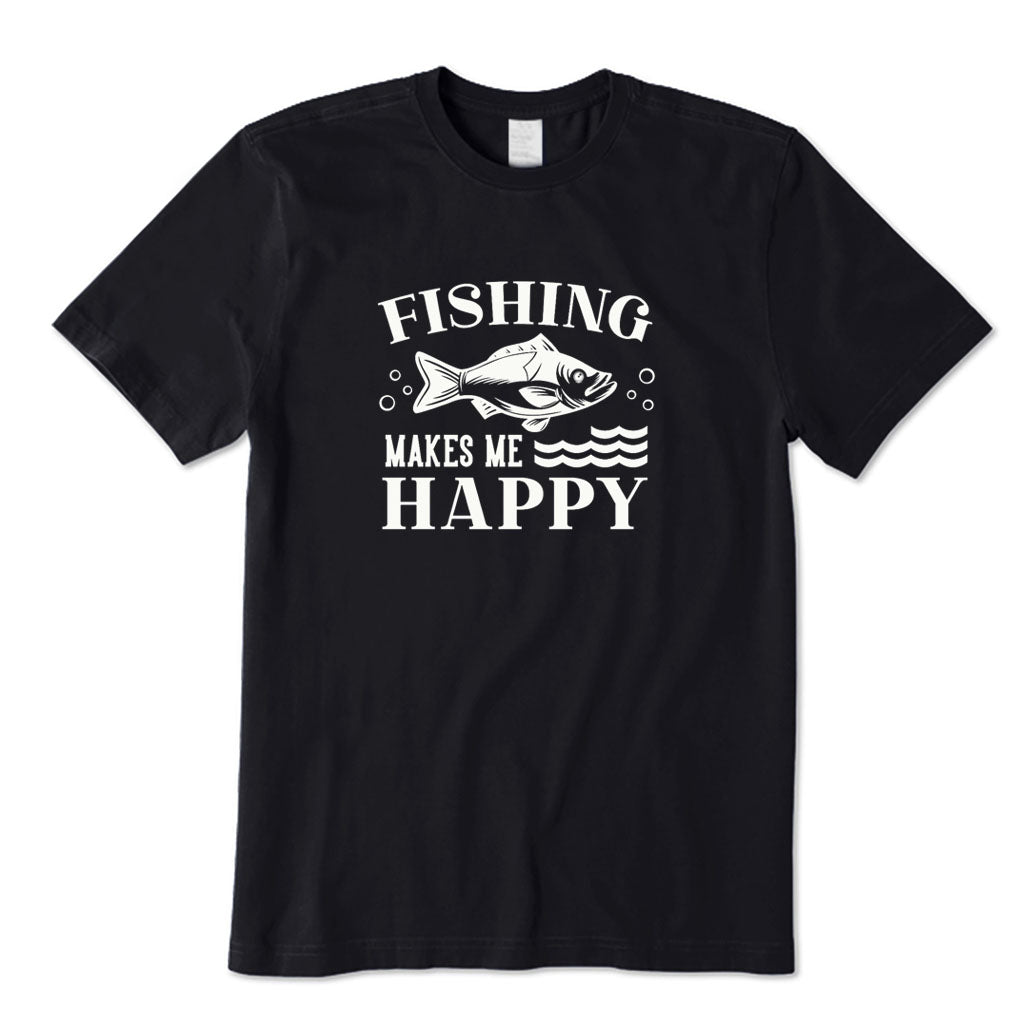 Fishing Makes Me Happy T-Shirt