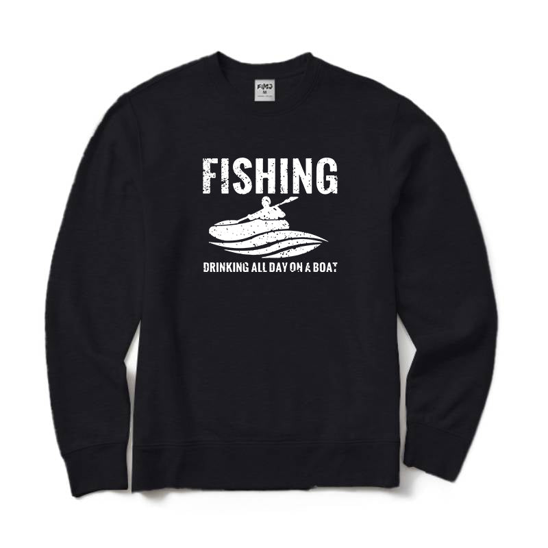 Fishing and Drinking All Day on A Boat Crewneck Sweatshirt