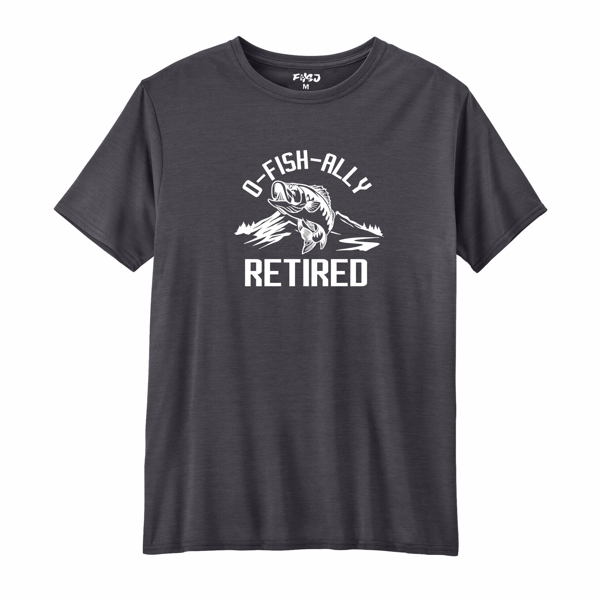 O-Fish-Ally Retired  Performance T-SHIRT