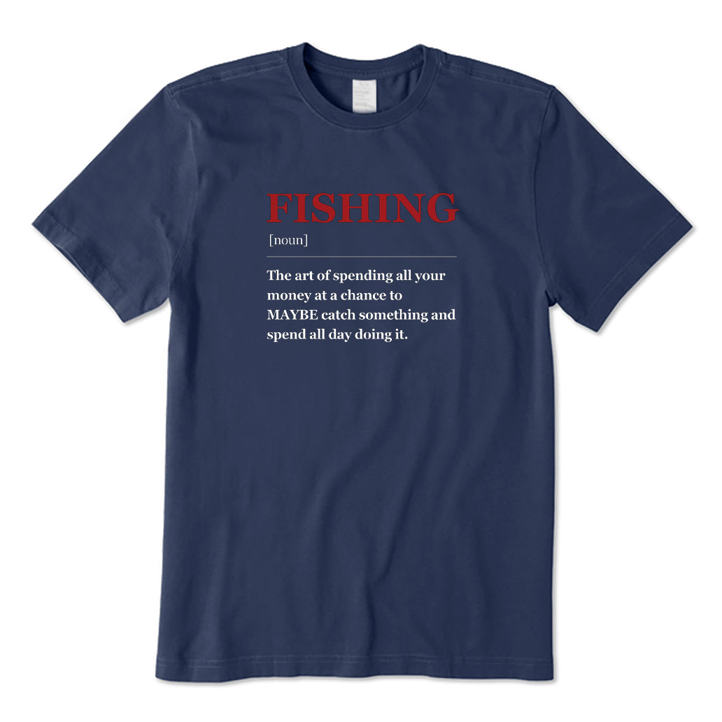 The Meaning of Fishing T-Shirt