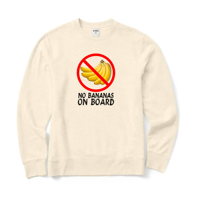 NO BANANA ON BOARD Crewneck Sweatshirt