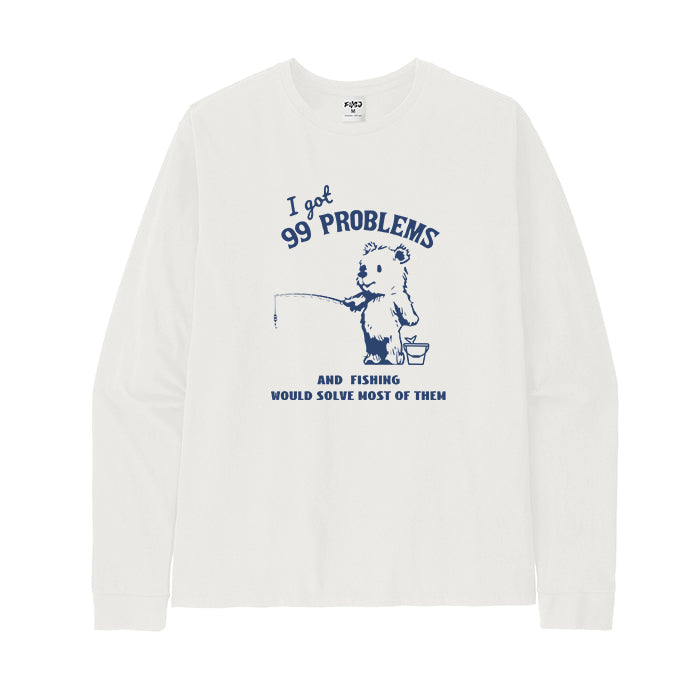 Fishing Would Solve Most of Them Long Sleeve T-Shirt