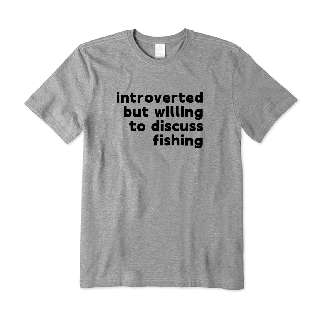 Introverted But Willing To Discuss Fishing T-Shirt