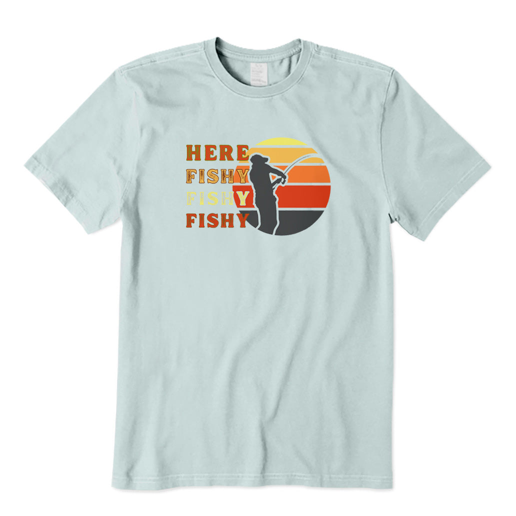 Here Fishy Fishy Fishy T-Shirt