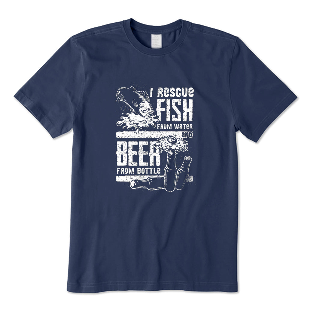 I Rescue Fish From Water and Beer From Bottle T-Shirt