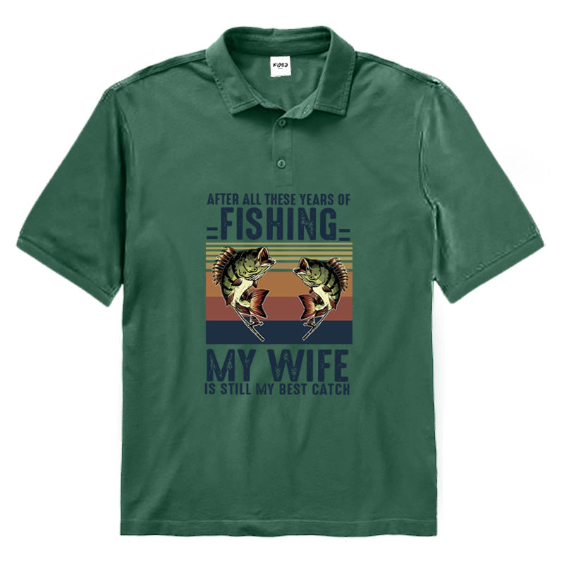 My Wife Is Still My Best Catch Polo Shirt