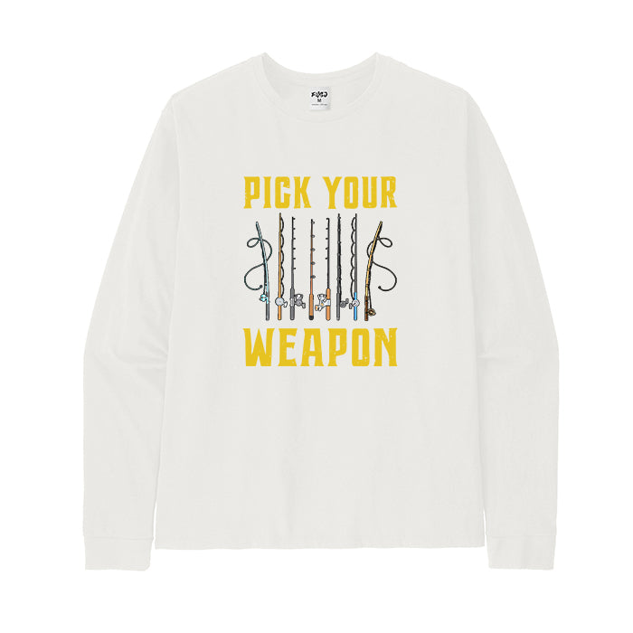 PICK YOUR WEAPON Long Sleeve T-Shirt