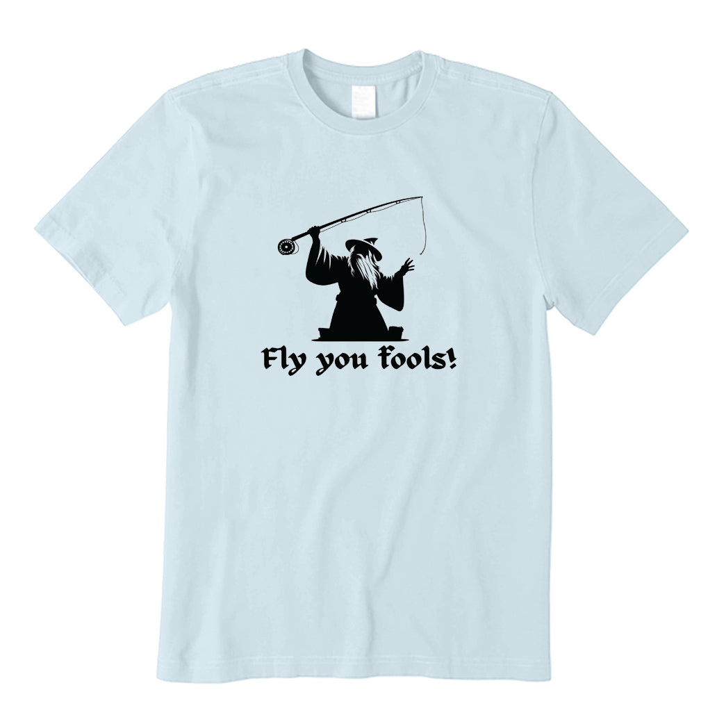 Fly You Fools T-Shirt