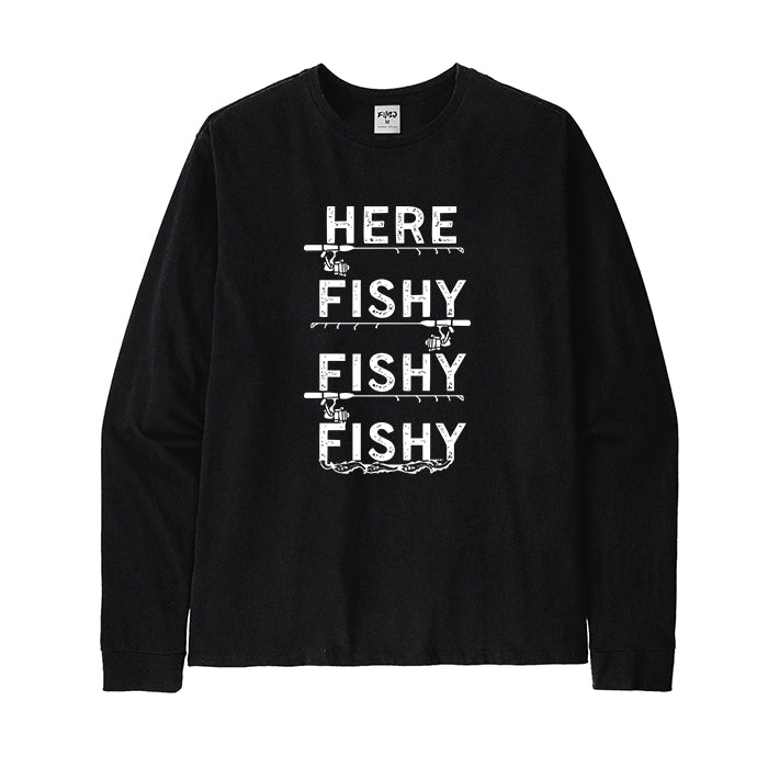 HERE FISHY FISHY FISHY Long Sleeve T-Shirt