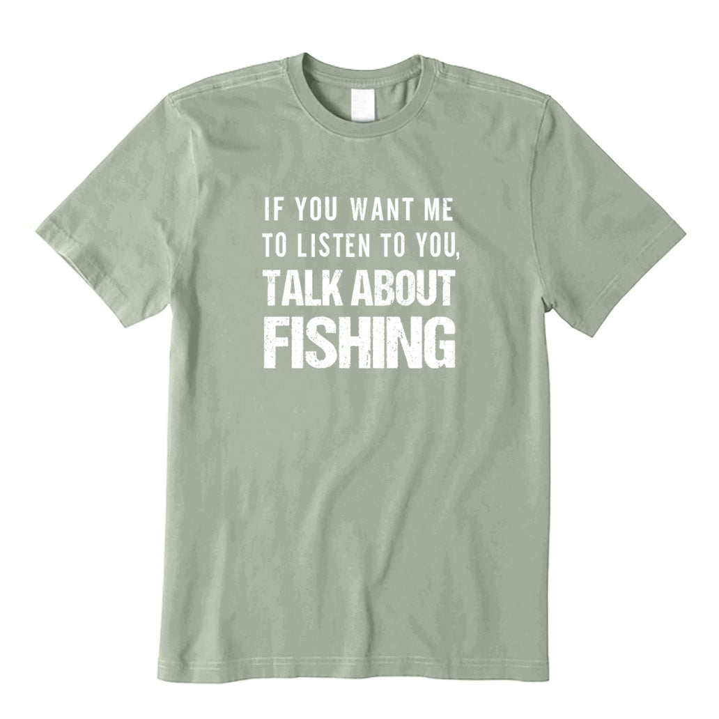 Talk About Fishing T-Shirt