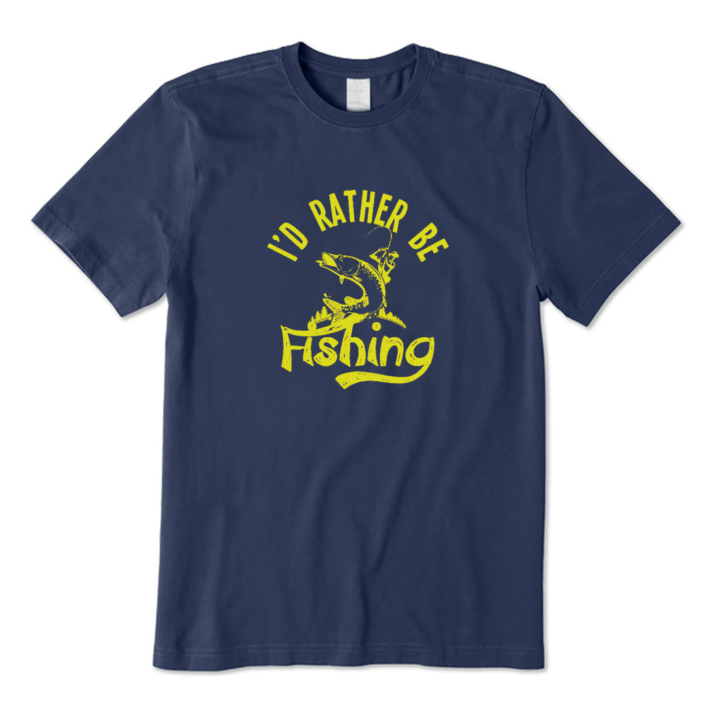 I'd Rather Be FISHING T-Shirt