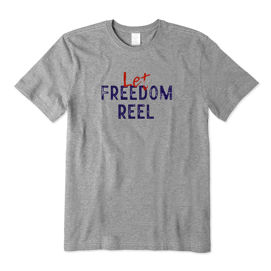 Let Freedom Reel T-Shirt