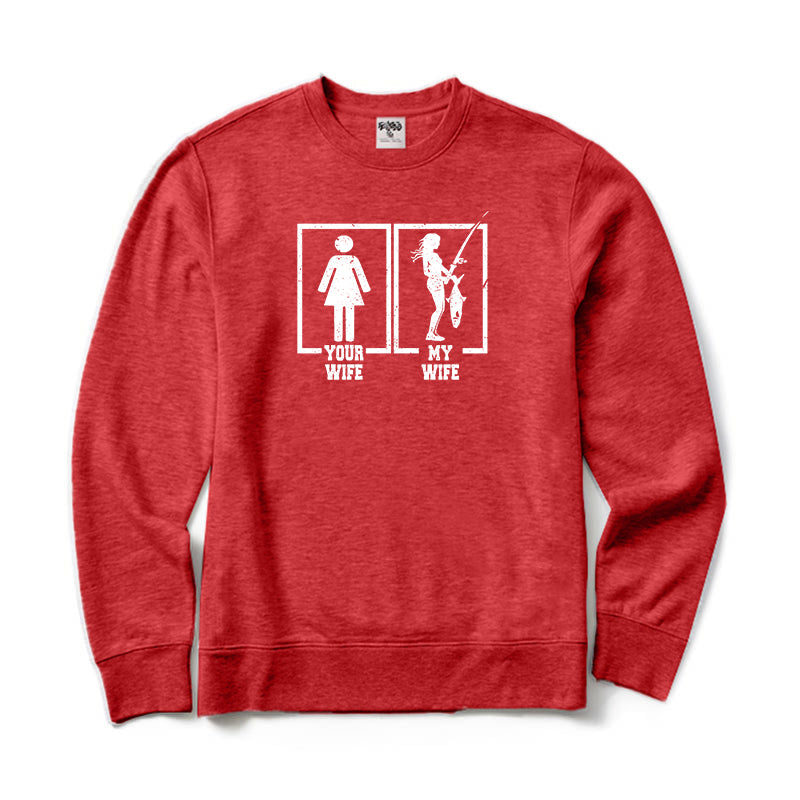 Your Wife and My Wife Crewneck Sweatshirt