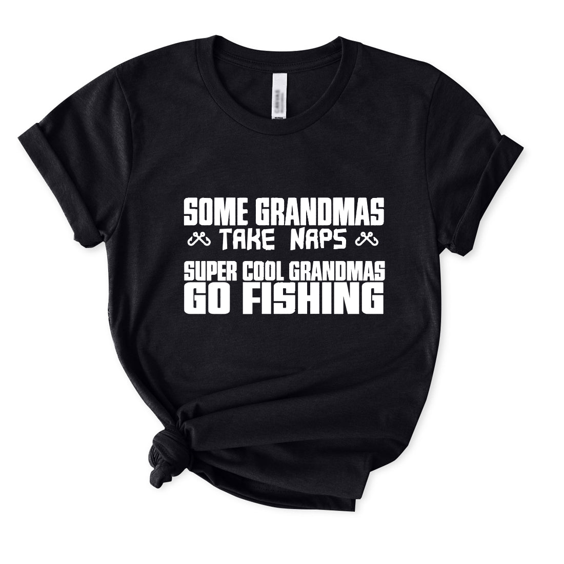 Some Grandmas Take Naps Super Cool Grandmas Go Fishing T-Shirt for Women