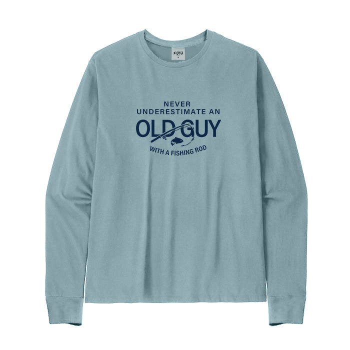 Never Underestimate An Old Guy with A Fishing Rod Long Sleeve T-Shirt