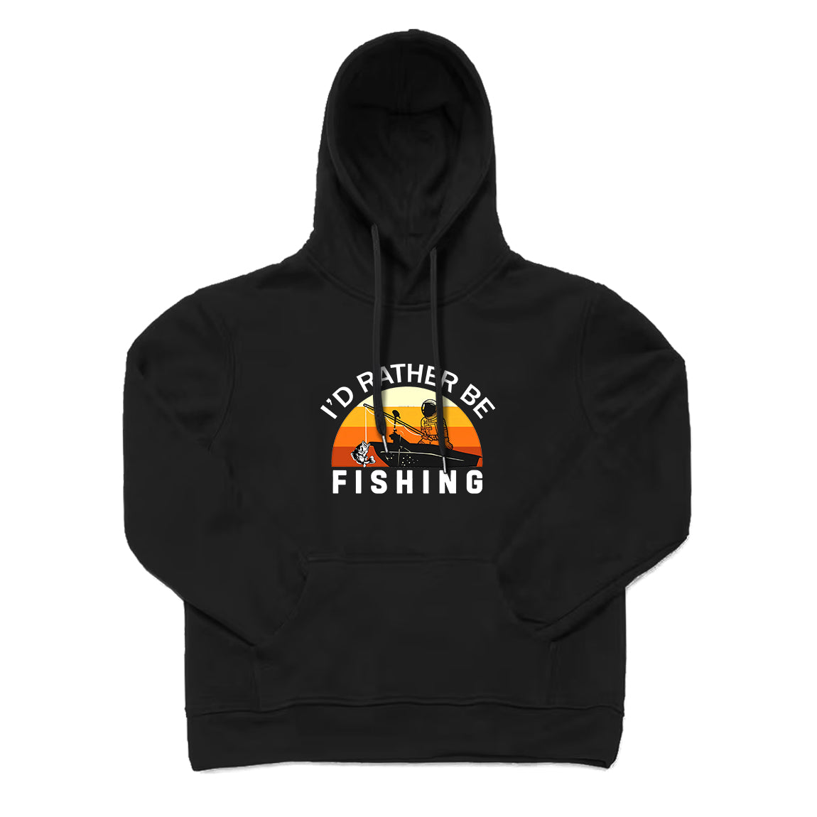 I'D RATHER BE FISHING Hoodie