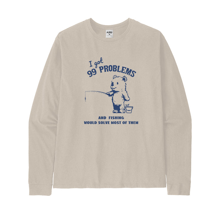 Fishing Would Solve Most of Them Long Sleeve T-Shirt