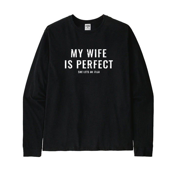 My Wife Is Perfect Long Sleeve T-Shirt