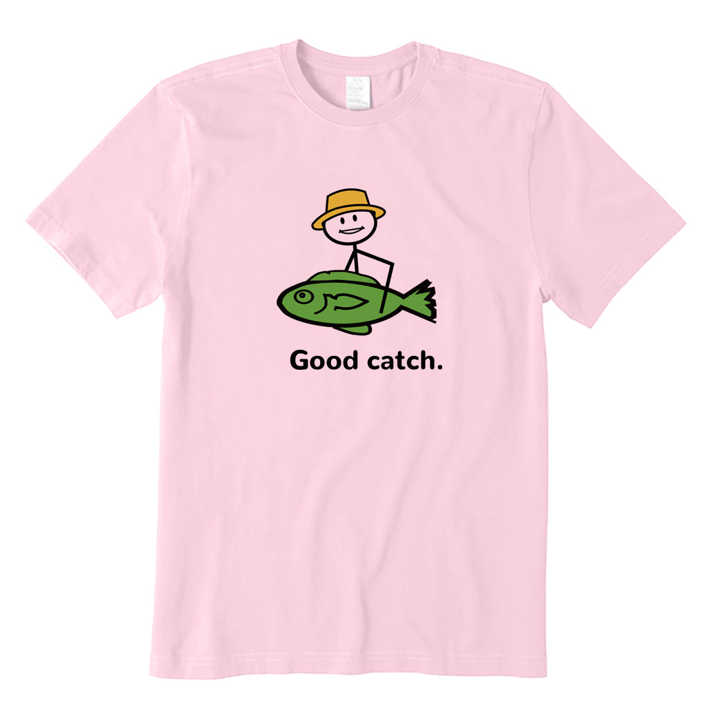 Good Catch T-Shirt