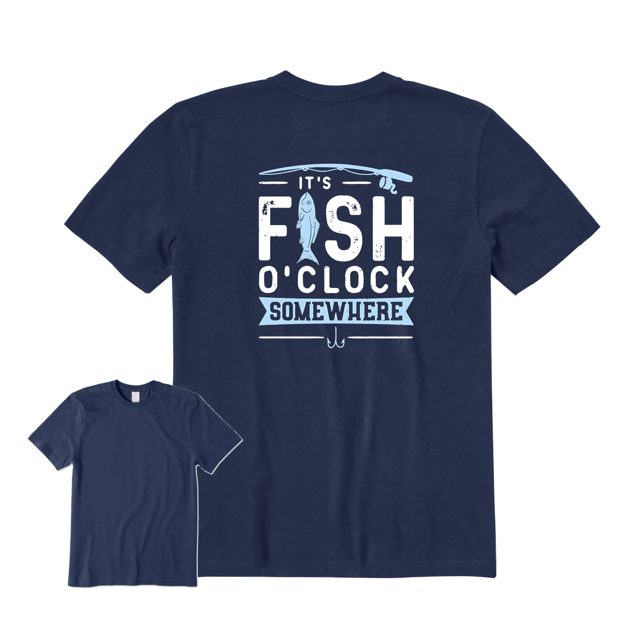 IT'S FISH O'CLOCK SOMEWHERE Back Graphic T-Shirt