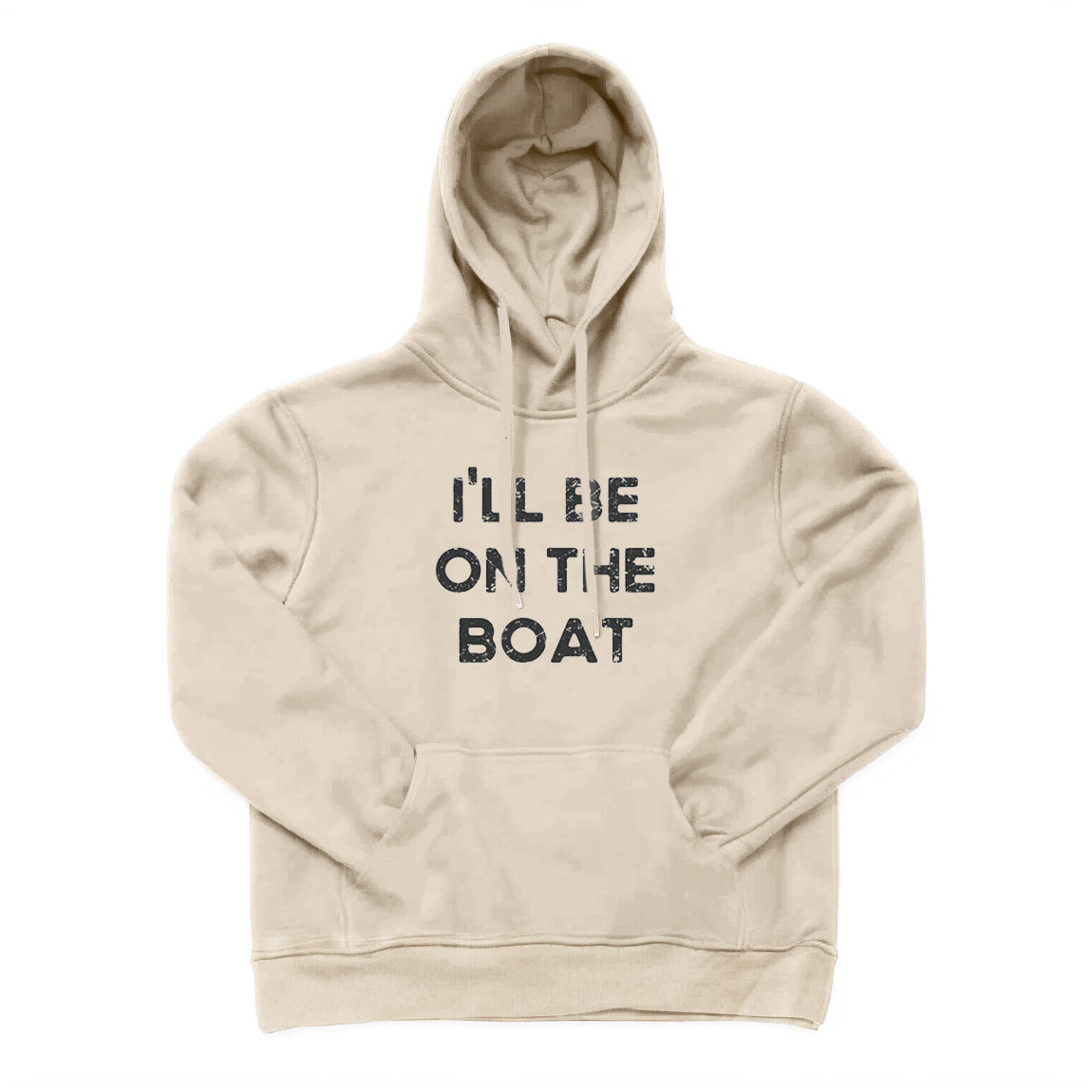 I'll Be on The Boat Hoodie