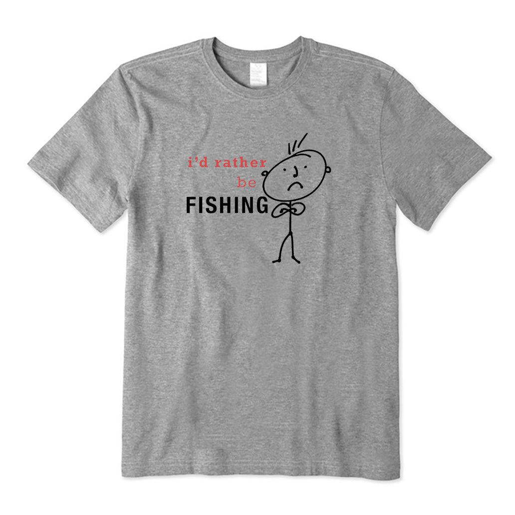 I'd Rather Be Fishing T-Shirt