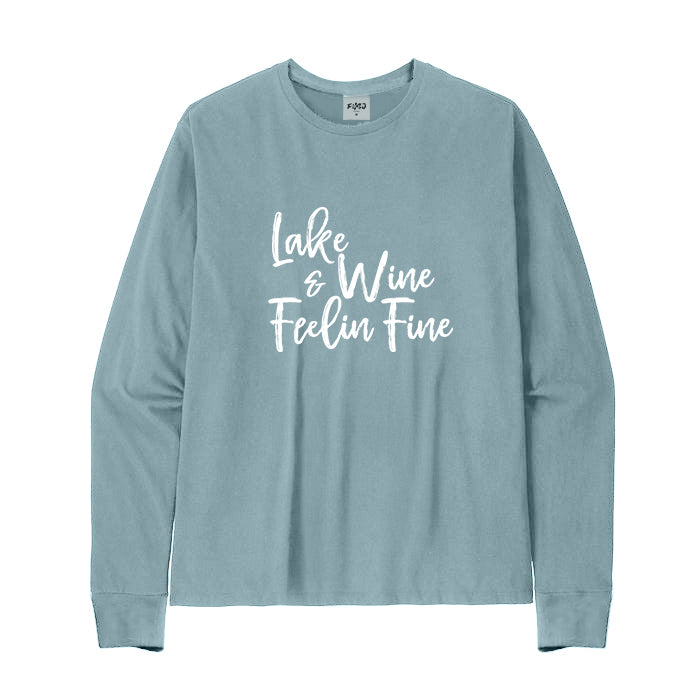 LAKE AND WINE FEELIN' FINE Long Sleeve T-Shirt