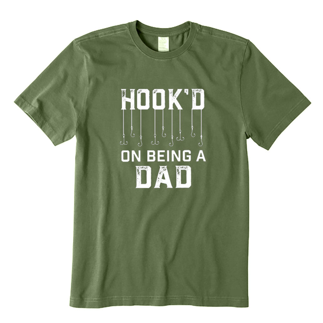 Hook'd on Being A Dad T-Shirt