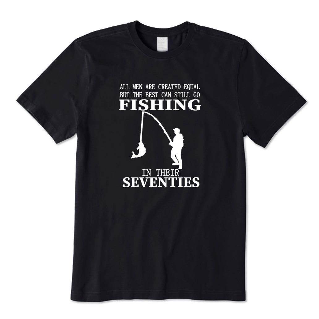 The Best Can Still Go Fishing T-Shirt