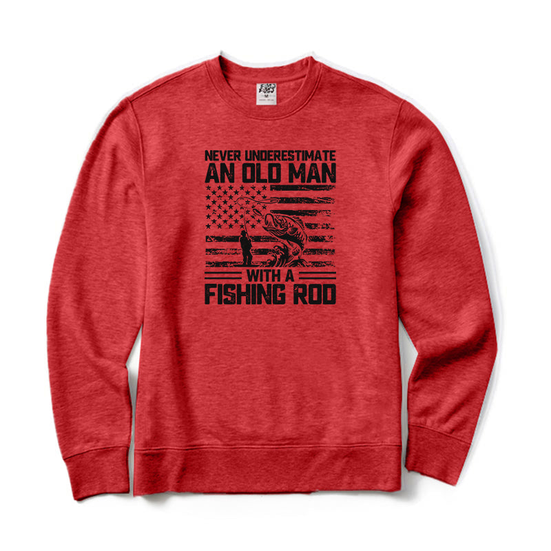 Never Underestimate An Old Man with A Fishing Rod Crewneck Sweatshirt