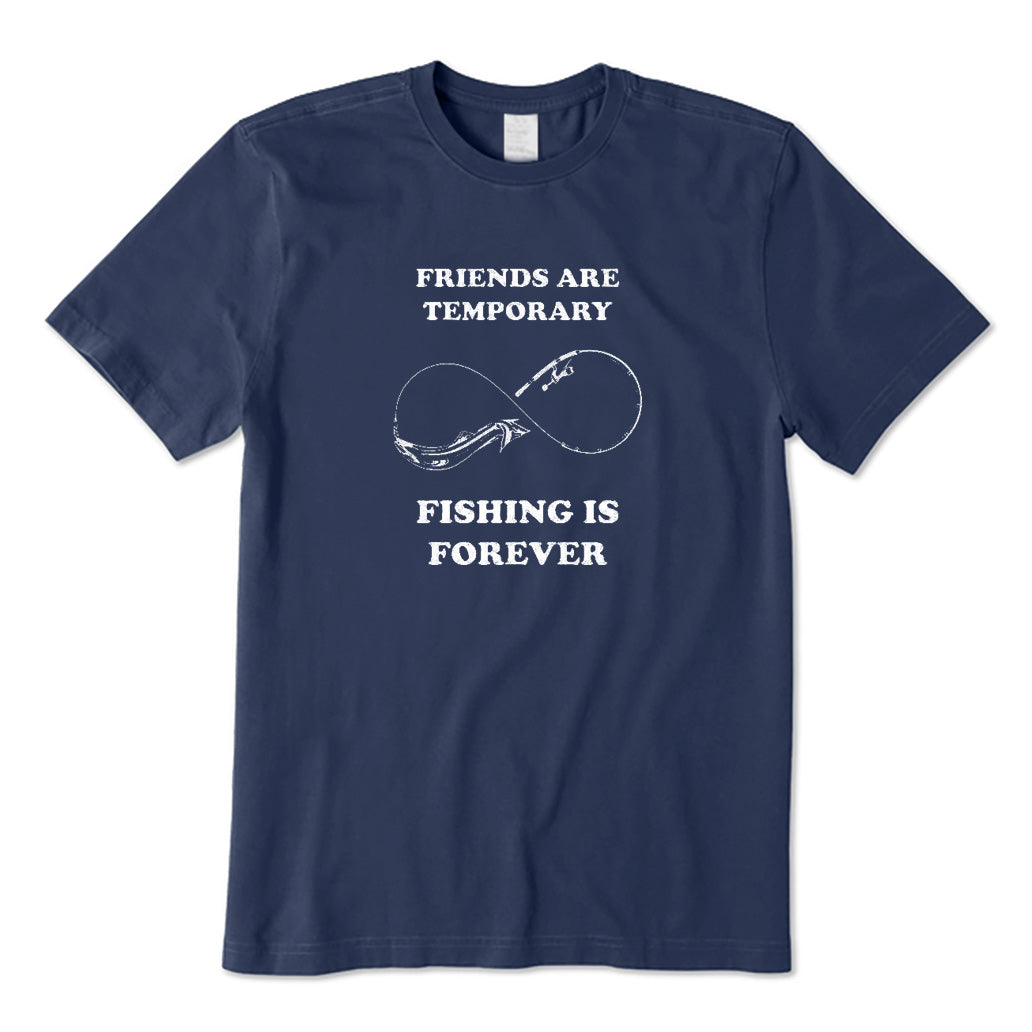 Fishing Is Forever T-Shirt