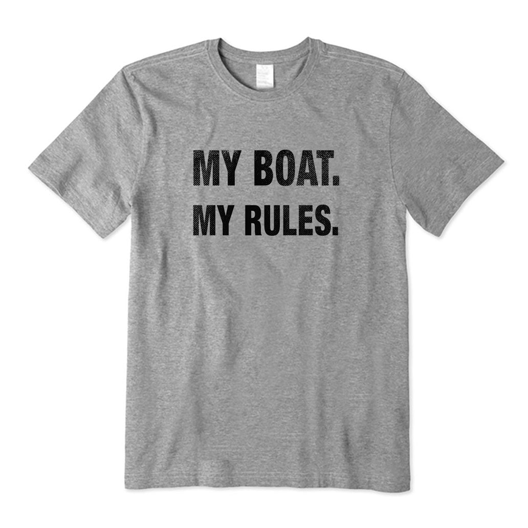 My Boat My Rules T-Shirt