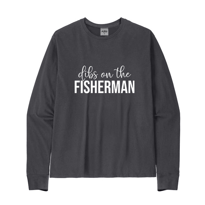 DIBS ON THE FISHERMAN Long Sleeve T-Shirt