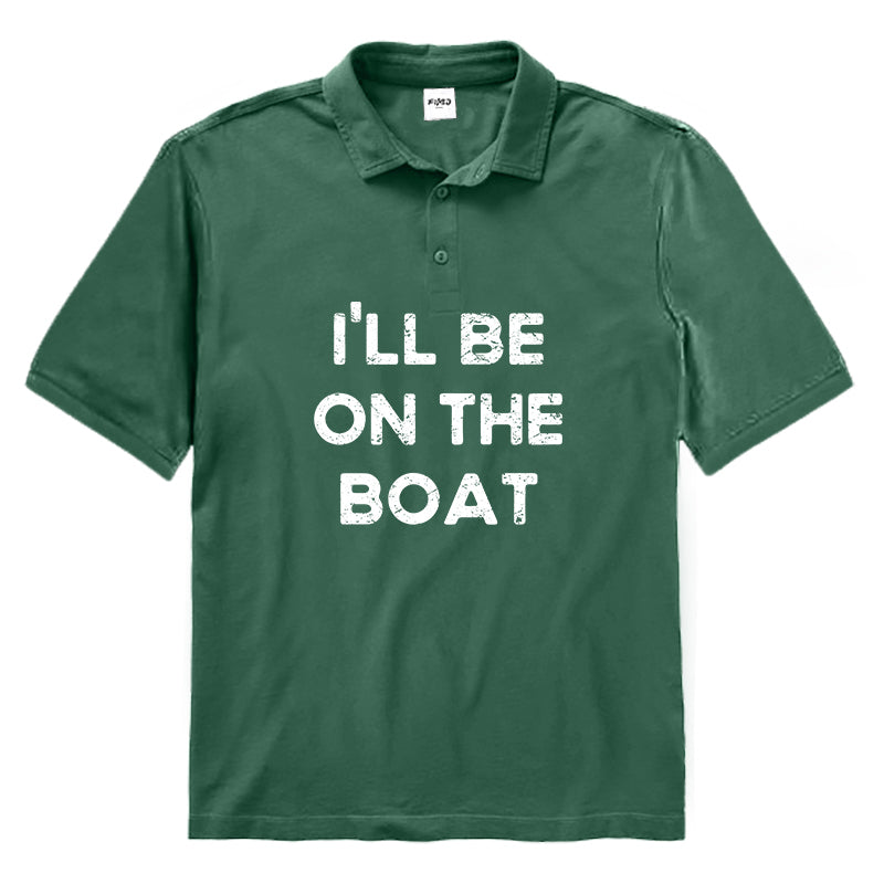 I'LL BE ON THE BOAT Polo Shirt