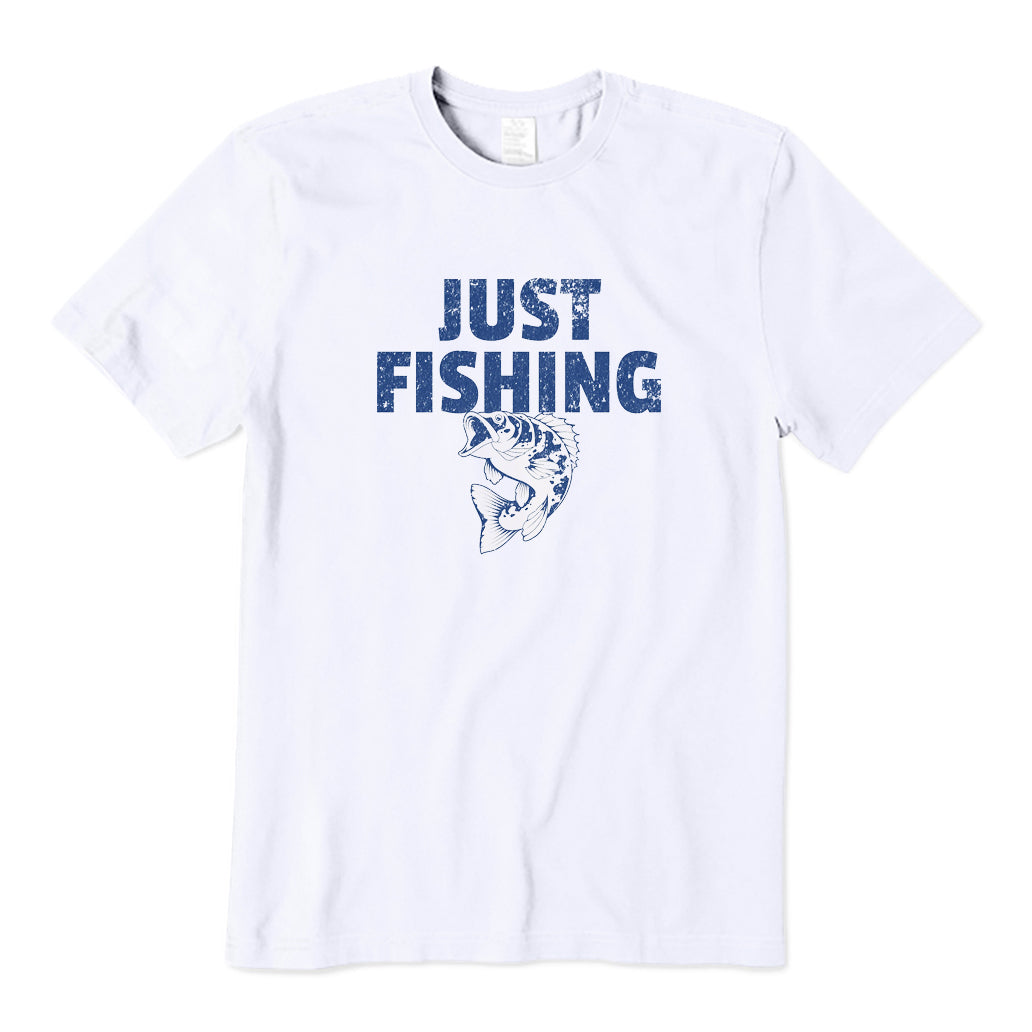 Just Fishing T-Shirt