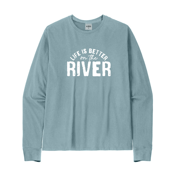 Life Is Better on The River Long Sleeve T-Shirt