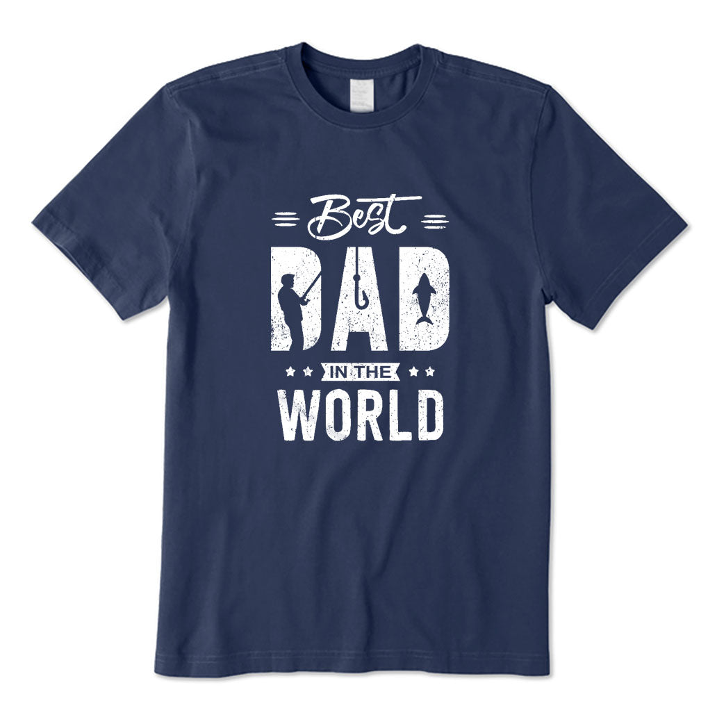 Best Dad in The World T-Shirt