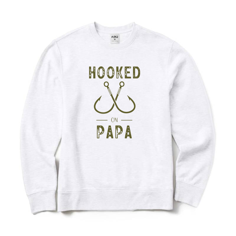 Hooked on Papa Crewneck Sweatshirt