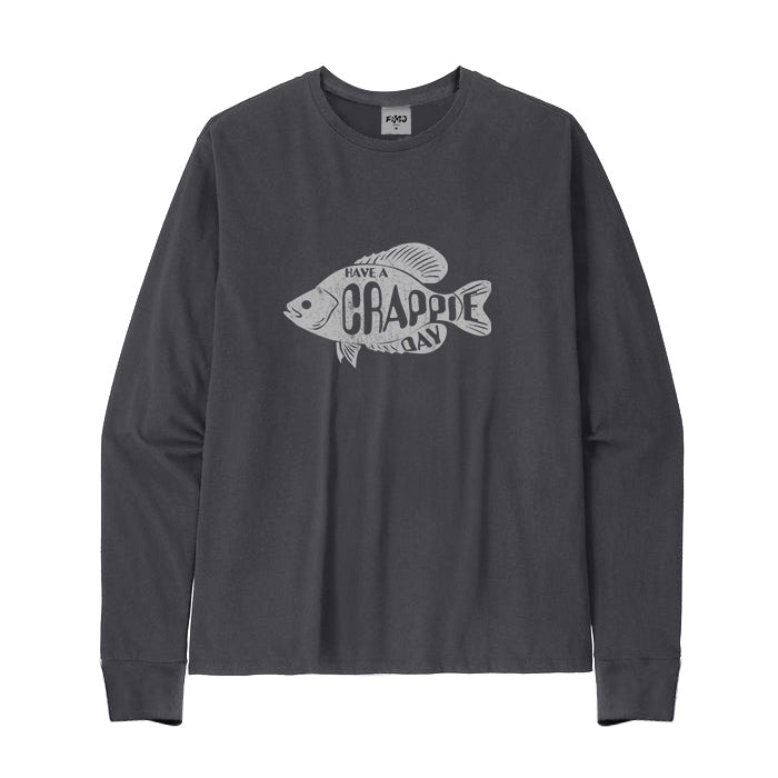 HAVE A CRAPPIE DAY Long Sleeve T-Shirt