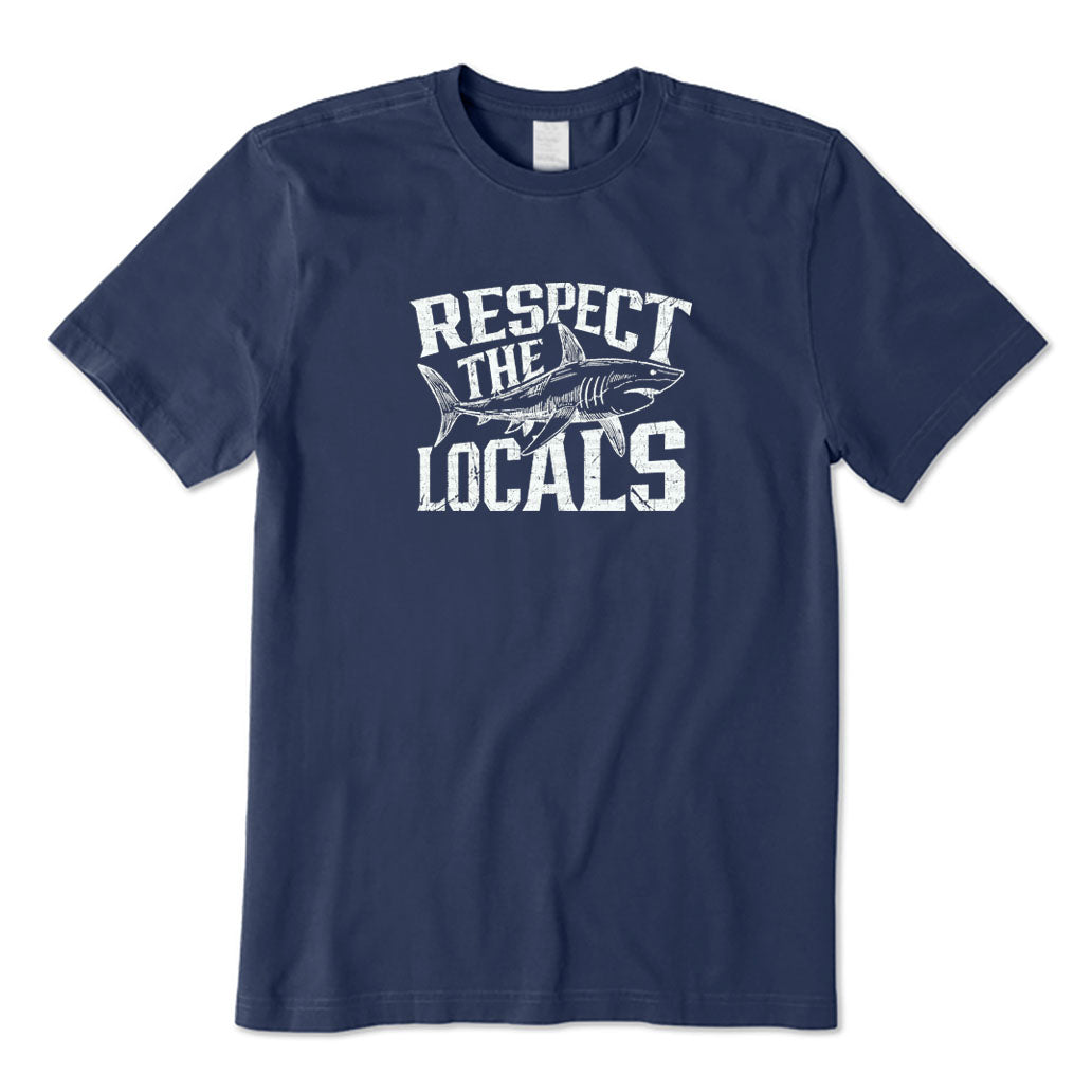 Respect The Locals T-Shirt