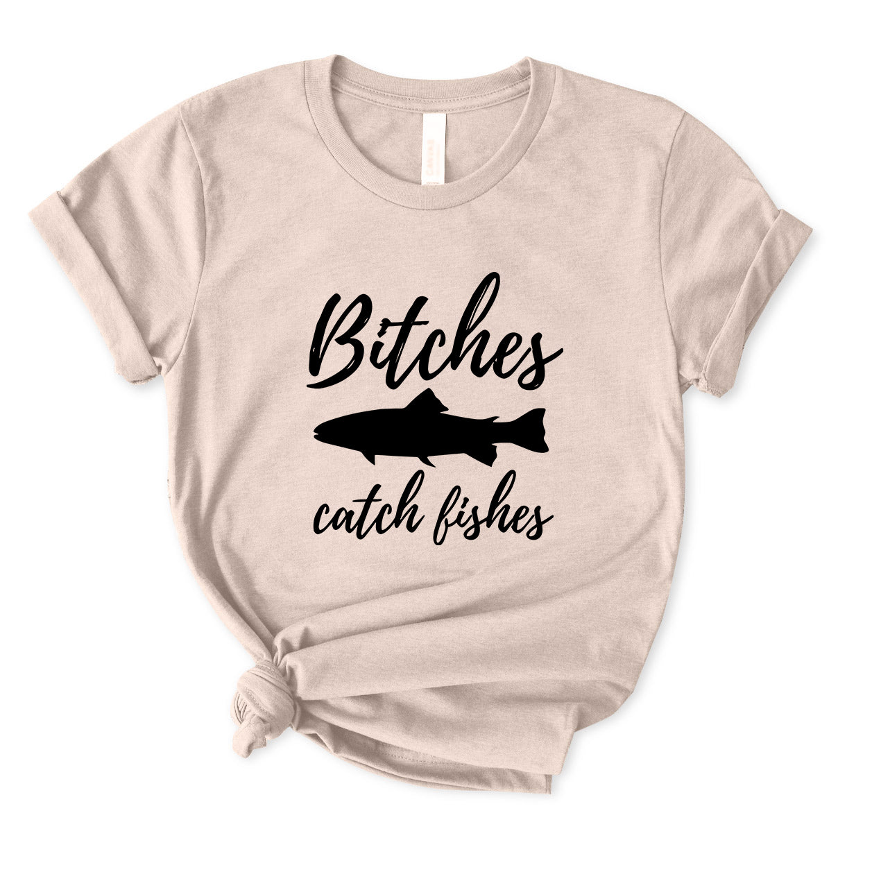 Bitches Catch Fishes T-Shirt for Women